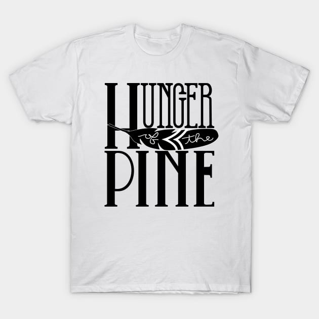 Hunger of the Pine T-Shirt by Gideon16